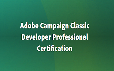 Adobe Campaign Classic Developer Professional Certification