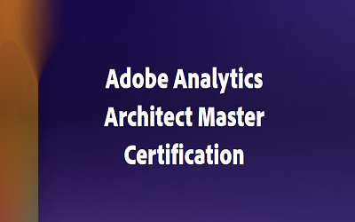 Adobe Analytics Architect Master Certification
