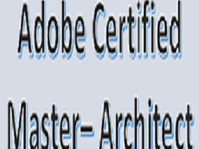 Adobe Certified Master – Architect